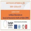 Image of flyer for UNFPA Caribbean Launch of Caribbean Observatory on Sexual and Reproductive Health Rights (SRHR) on Thursday September 30, 2021