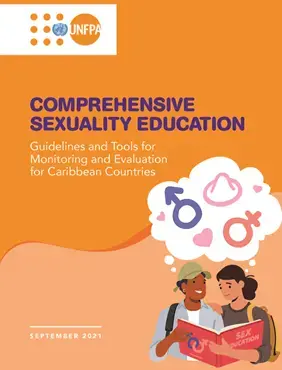 COMPREHENSIVE SEXUALITY EDUCATION Guidelines and Tools for Monitoring and Evaluation for Caribbean Countries